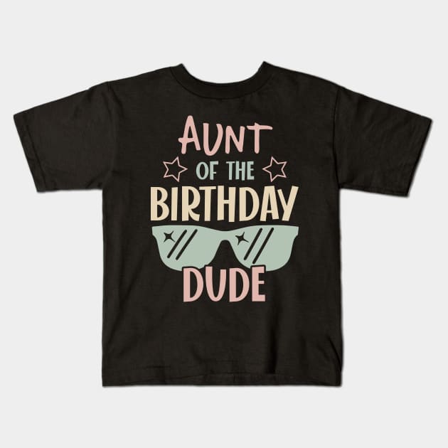 Aunt Of The Birthday Boy glasses B-day Gift For Boys Kids Kids T-Shirt by Patch Things All